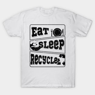 'Eat Sleep Recycle' Environment Awareness Shirt T-Shirt